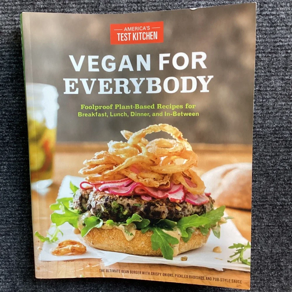 America's Test Kitchen Vegan for Everybody Cookbook Plant-Based Recipes Book